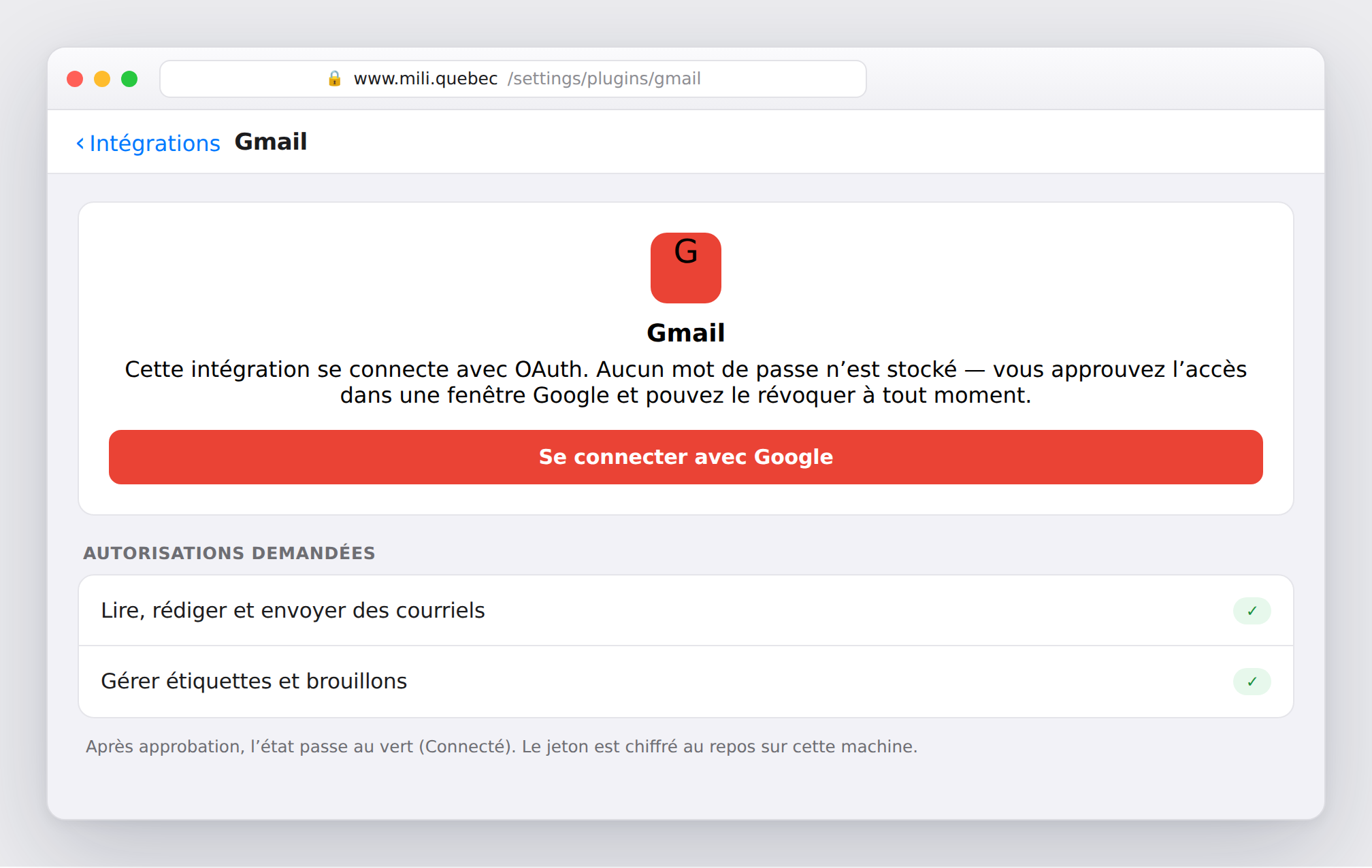 Une intégration OAuth se connecte via le fournisseur — sans mot de passe stocké.